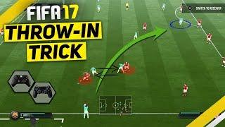 FIFA 17 ATTACKING TUTORIAL - ATTACK LIKE A PRO WITH THE SPECIAL THROW IN TRICK TO SCORE GOALS