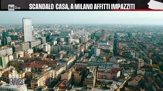Scandalo casa a Milano affitti impazziti - FarWest 11062024