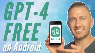 How to use GPT 4 FREE on Android without ChatGPT Plus