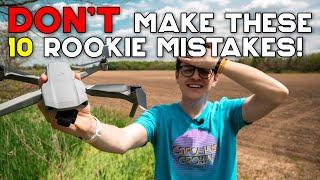 10+ Rookie Drone Mistakes You May Be Making RIGHT NOW + How To Prevent Them