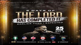 5 DAYS OF THE LORD HAS COMPLETED IT EARLIER THAN I EXPECTED - DAY 2  NSPPD  25TH JUNE 2024