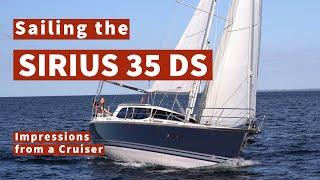 Sailing the Sirius 35 DS A Day at Sea