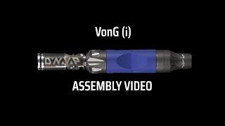 How to Assemble the VonG I by DynaVap