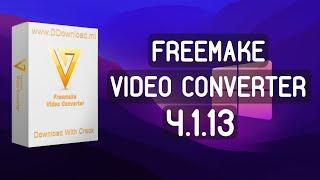 Freemake Video Converter 4.1.13 Full License Key  Video Converter 2022 With Keygen Patch Crack