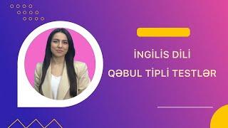 İngilis Dili  Qəbul Tipli Testlər 3  Nərmin Ağayeva