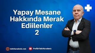 Yapay Mesane Hakkında Merak Ediilenler-2