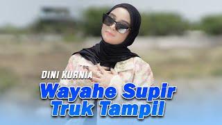 Dini Kurnia - Wayahe Supir Truk Tampil Official Music Video