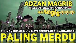 Adzan Hijaz Tsedih di Indonesia Azan Magrib Populer Paling Merdu ماشاءالله Most Beautiful Adhan