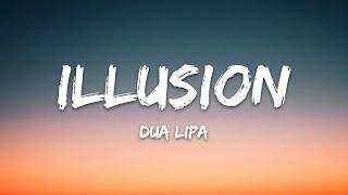 Dua Lipa – Illusion Lyrics