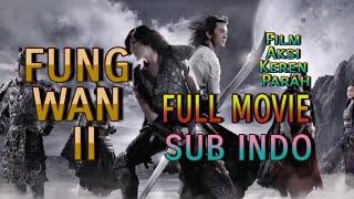SUB INDO  THE STORM WARRIORS II 風雲  Film keren action china full movie