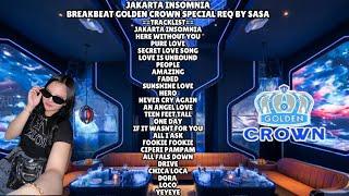 JAKARTA INSOMNIA BREAKBEAT GOLDEN CROWN SPECIAL REQ BY SASA