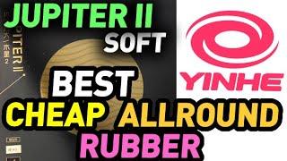 BEST of LOW-COST allround pips-in RUBBER? review YINHE Milkyway Jupiter II SOFT test