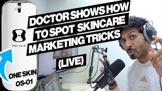 Doctor Shows How To Spot Skincare Marketing Tricks OneSkin OS-01 Full Lesson