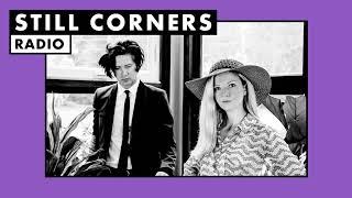 Still Corners  Radio