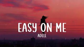 Easy On Me - Adele Lyrics