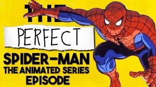 How This Became The Perfect Episode Of Spider-Man The Animated Series