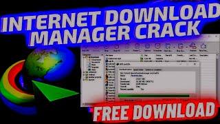 FREE IDM CRACK  INTERNET DOWNLOAD MANAGER FULL VERSION  UPDATED NOVEMBER 2022