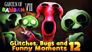 Garten of Banban 7 - Glitches Bugs and Funny Moments