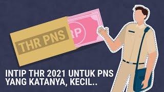 Intip Besaran Jumlah THR 2021 PNS Memangnya Beneran Kecil?