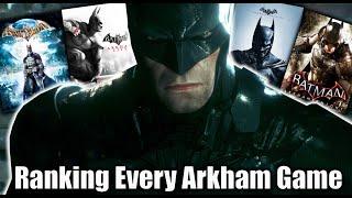 Ranking Every BATMAN ARKHAM Game in 2024  Full Story Retrospective