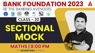 SECTIONAL MOCK in Maths for Bank Exams 2023 by Shantanu Shukla