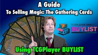 MTG - A Guide To Selling Magic The Gathering Cards Using TCGPlayer BUYLIST