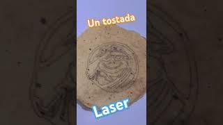 🫓Grabando tostada con laser