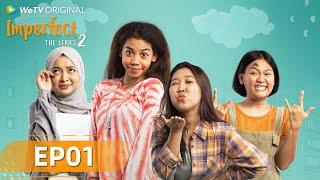 WeTV Original Imperfect The Series 2 EP01  Kiky Saputri Aci Resti Neneng Wulandari Zsa Zsa Utari