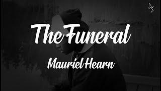 Mauriel Hearn - The Funeral LYRICS VIDEO
