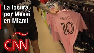 Resumen Messi desata la locura en Miami se disparan billetes y se agotaron las camisetas del 10