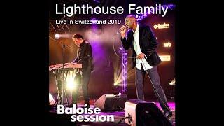 Lighthouse Family - Live In Switzerland At Baloise Session 2019 - FULL CONCERT