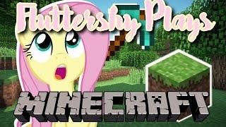Fluttershy Plays Minecraft