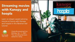 Virtual Tutorial Streaming movies with Kanopy and hoopla