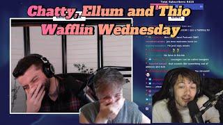 ChatterBox and Thio lose their MINDS when it comes to Ellum  Wafflin Wednesday  Nopixel 4.0