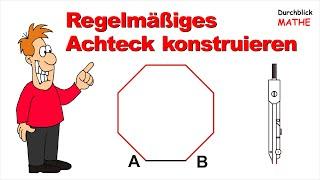 Mit Zirkel Achteck konstruieren eine Seite ist gegeben ohne zu messen