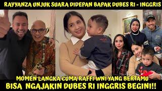 MOMEN LANGKA CUMA RAFFI WNI YG NEKAT NGAJAK PAK DUBES RI-INGGRIS BEGINI AJJA UNJUK SUARA KE TAMU2