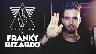 FRANKY RIZARDO FlowDefected x FACTION