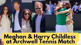 Meghan & Harry Childless at Archewell Tennis Match