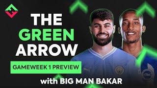 FPL Gameweek 1 Preview with Big Man Bakar  The Green Arrow  Fantasy Premier League 202425