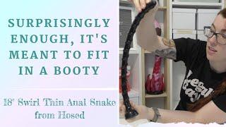 Reviewing 18 Inch Swirl Thin Anal Snake from Hosed