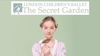 The Secret Garden  London Childrens Ballet