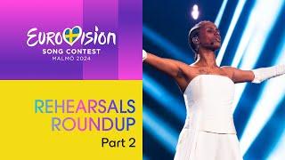 Eurovision Song Contest - Rehearsals Roundup Part 2  Malmö 2024 #UnitedByMusic