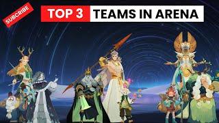 top 3 teams for Arena  AFK Journey  PVP