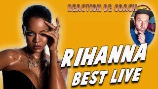 RIHANNA BEST LIVE   REACTION DE COACH ENG SUBS