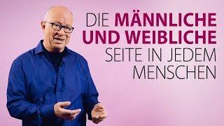 Robert Betz - Die männliche und die weibliche Seite in jedem Menschen