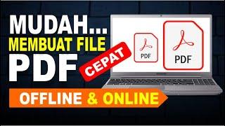 2 Cara Membuat File PDF di LaptopPC  Membuat PDF Offline dan Online