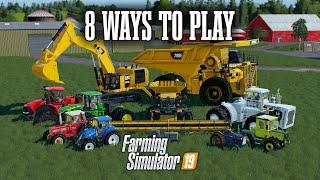 Eight Ways You Can Play Farming Simulator 19