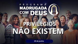 DEUS TEM PREFERIDOS?  Madrugada com Deus