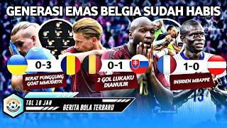 HASIL EURO 2024 Belgia Ditekuk Slovakia  Prancis Menang Tipis  Ukraina Dibabat Habis Rumania