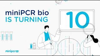 miniPCR bio is Turning 10